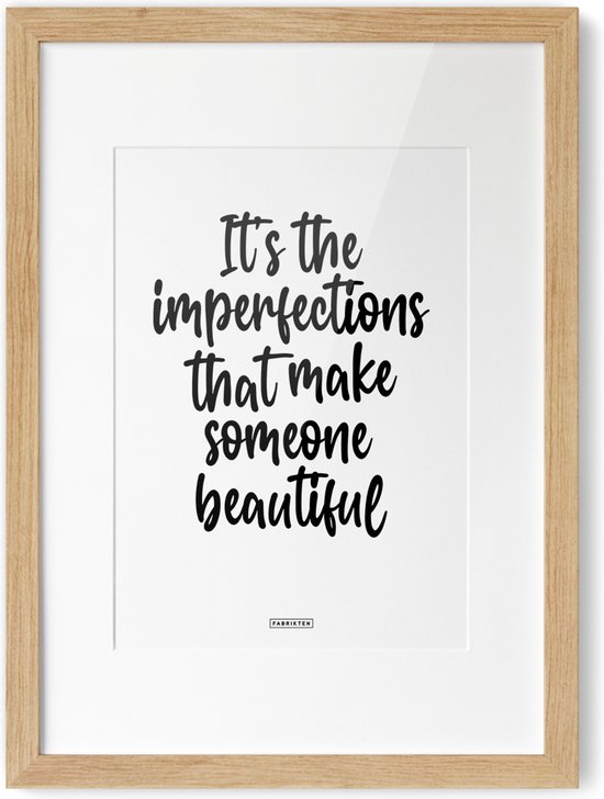 Poster It's the imperfections, that make someone beautiful A4