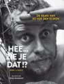 Ed Van Der Elsken - Hee... Zie Je Dat !? De Films Van Ed van der Elsken (Boek | 3 DVD)