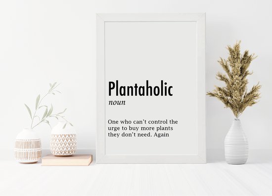 Plantaholic | inclusief lijst | poster | A4 | plantmom | plantencadeau | muurdecoratie | interieur | wanddecoratie | fotolijst