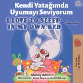 Turkish English Bilingual Collection - Kendi Yatağımda Uyumayı Seviyorum I Love to Sleep in My Own Bed
