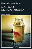 Andanzas - Los peces de la amargura