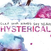 Clap Your Hands Say Yeah - Hysterical (CD)