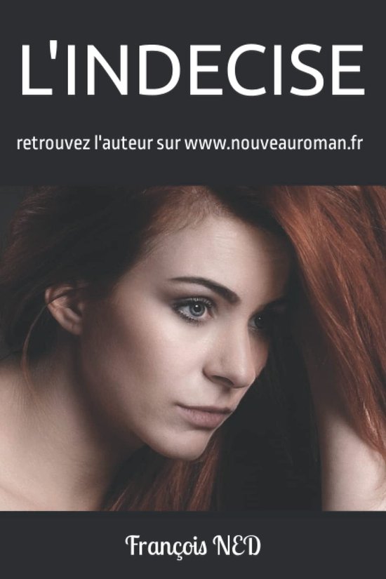 L'INDECISE (ebook), Julien DORCEL | 1230006364496 | Boeken | bol.com