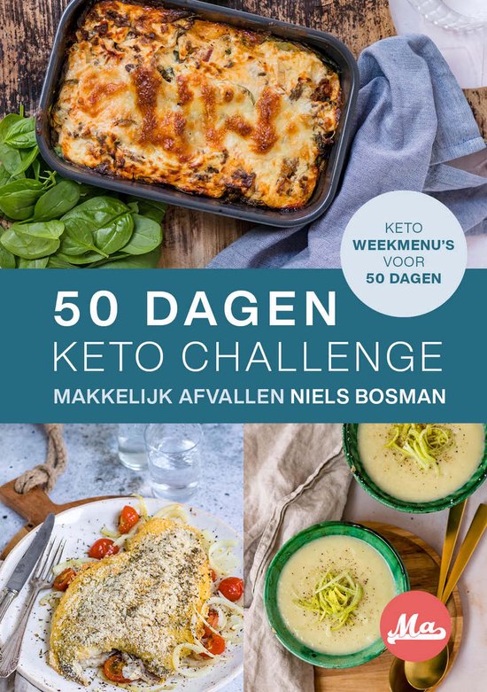 Boek: Keto 50 Dagen Challenge >> Makkelijk Afvallen >> Hardcover Boek >> 7 Weekmenu's met 80+ Ketogene Recepten, geschreven door Niels Bosman
