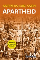 Världens dramatiska historia - Apartheid
