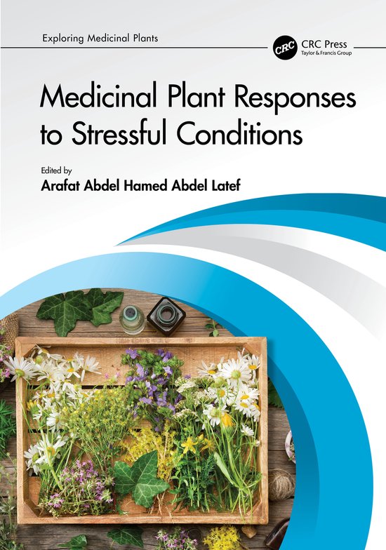 Exploring Medicinal Plants- Medicinal Plant Responses to Str ... - cover
