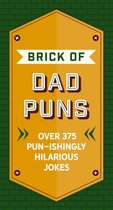 The Brick of Dad Puns