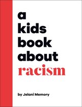 A Kids Book-A Kids Book About Racism