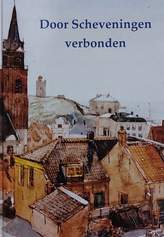 Door Scheveningen verbonden.