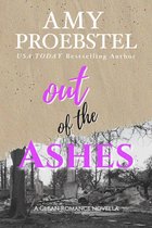 Out of the Ashes: A Christian Romance Novella