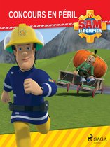Sam le Pompier - Sam le Pompier - Concours en péril
