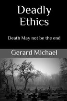 Deadly Ethics