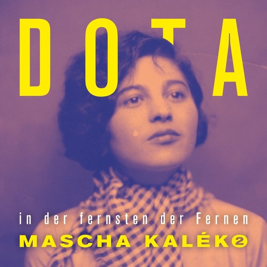 DOTA - In Der Fernsten Der Fernen - Mascha Kaléko 2 (2 CD)