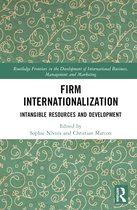 Routledge Frontiers in the Development of International Business, Management and Marketing- Firm Internationalization