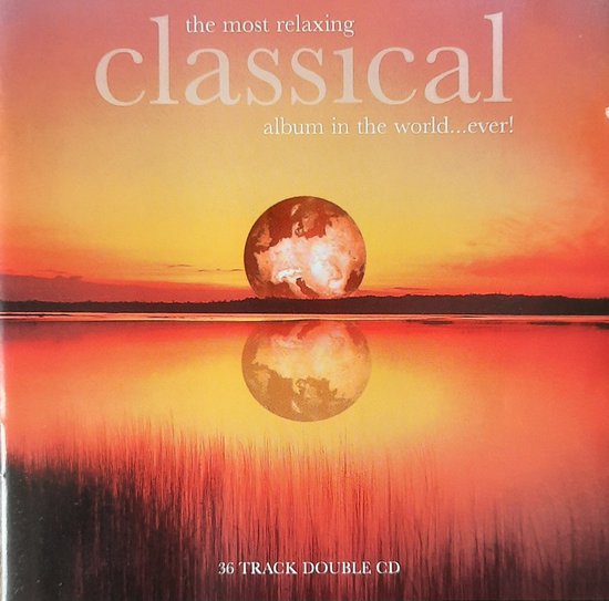 Most Relaxing Classical A