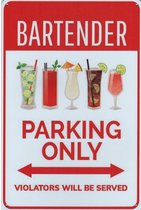 Wandbord Transport Humor Cafe Pub - Parking Only Bartender