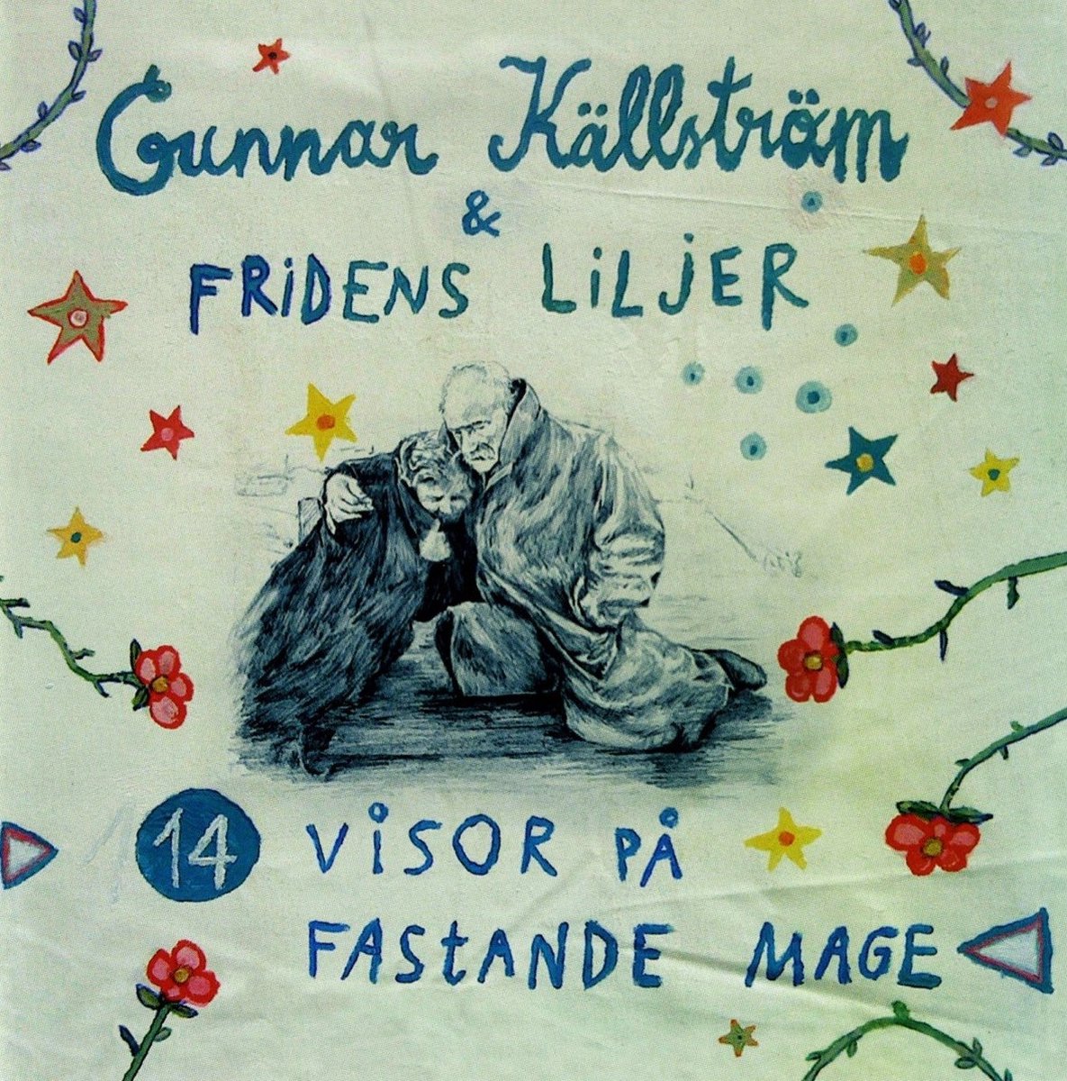 Gunnar Kallstrom & Fridens Liljer - 14 Visor Pa Fastande Mage (CD)