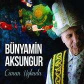 Bünyamin Aksungur - Canan Uykuda (CD)