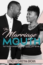 The Marriage Mouth