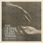 Chip Taylor - The Cradle Of All Living Things (CD)