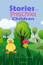 Stories for Preschool Children: Beautiful Illustrated Tales