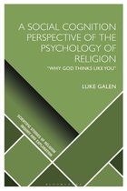 Scientific Studies of Religion: Inquiry and Explanation - A Social Cognition Perspective of the Psychology of Religion