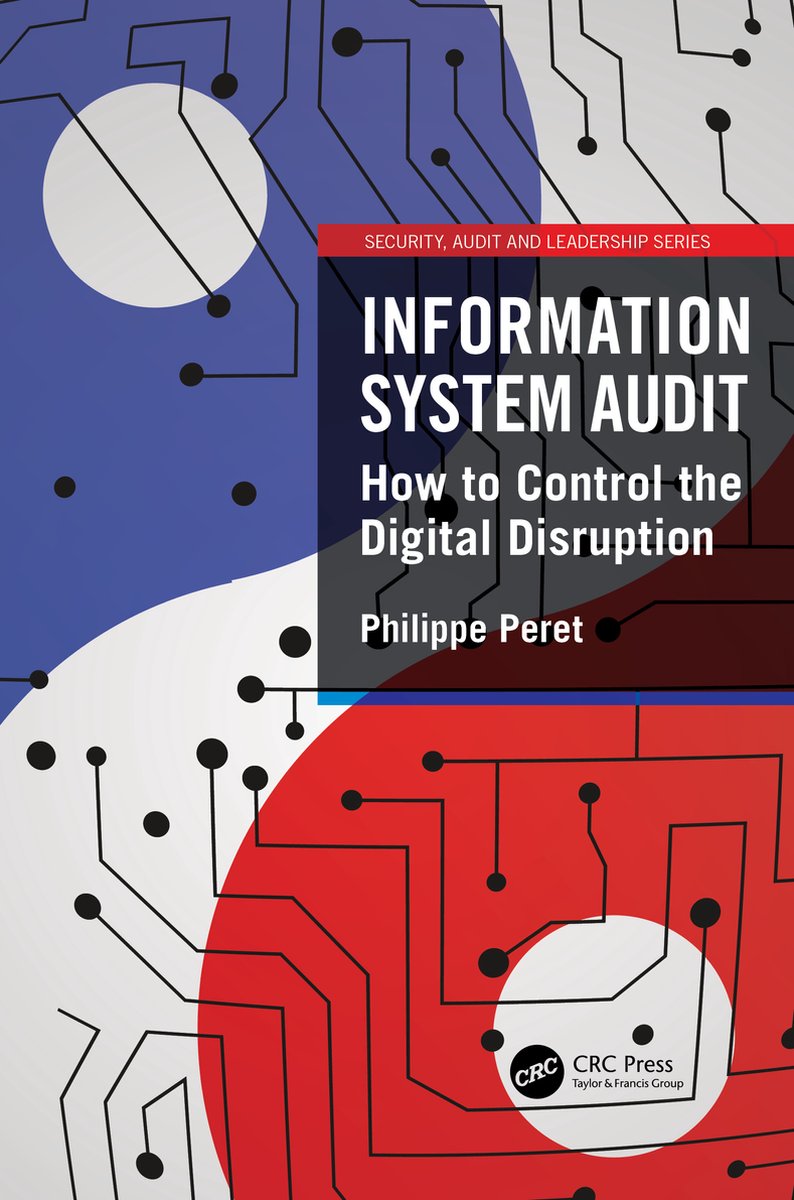 Security, Audit and Leadership Series- Information System Audit - Philippe Peret