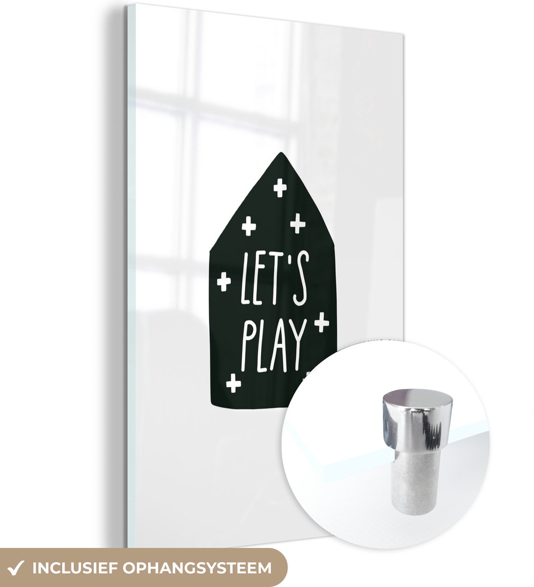 ® Glasschilderij 100x150 cm - Schilderij acrylglas - Kinderen - Quote - Spelen - Jongens - Meisjes - Baby - Foto op glas - Muurdecoratie woonkamer - Wanddecoratie slaapkamer - Schilderijen