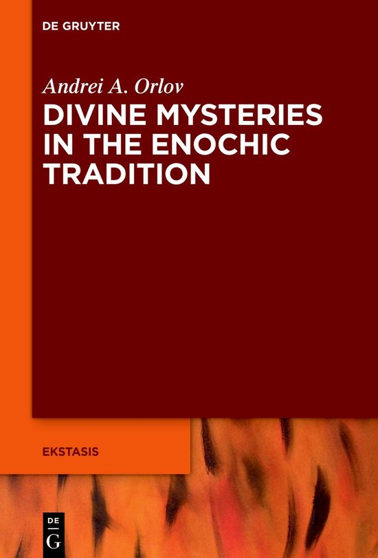 Boekcover met de titel "DIVINE MYSTERIES IN THE ENOCHIC TRADITION" door Andrei A. Orlov.