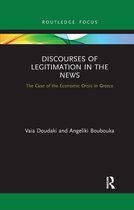Routledge Focus on Journalism Studies- Discourses of Legitimation in the News