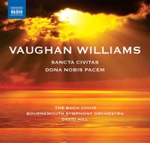 Bournemouth Symphony Orchestra, David Hill - Vaughan Williams: Dona Nobis Pacem/Sancta Civitas (CD)