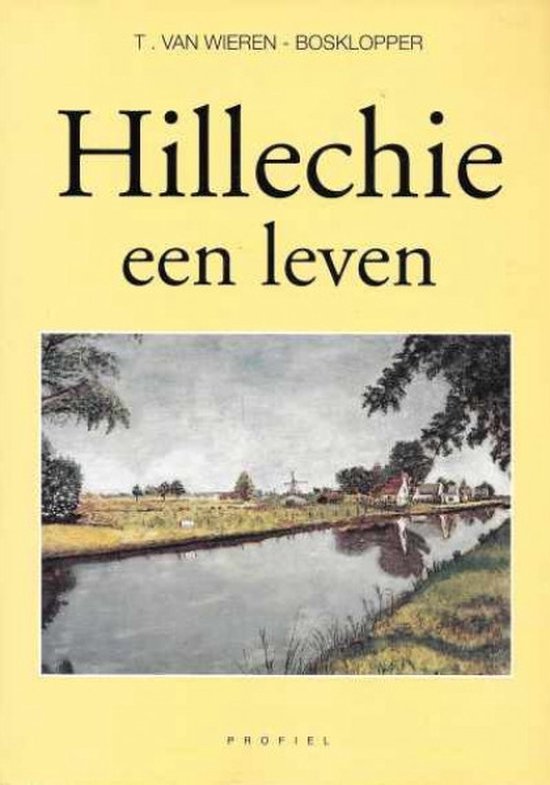 Hillechie een leven - cover
