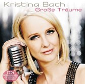 Kristina Bach - Grosse Traume - Neue Album + Die Gr (2 CD)