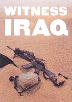 Witness Iraq: A War Journal: February - April 2003