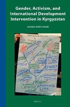 Inner Asia Book- Gender, Activism, and International Development Intervention in Kyrgyzstan