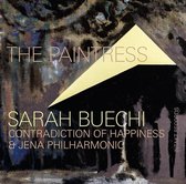 Sarah Buechi, Contradiction of Happiness & Jena Philharmonic - The Paintress (CD)