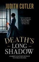 A Harriet & Matthew Rowsley Victorian mystery 3 - Death's Long Shadow