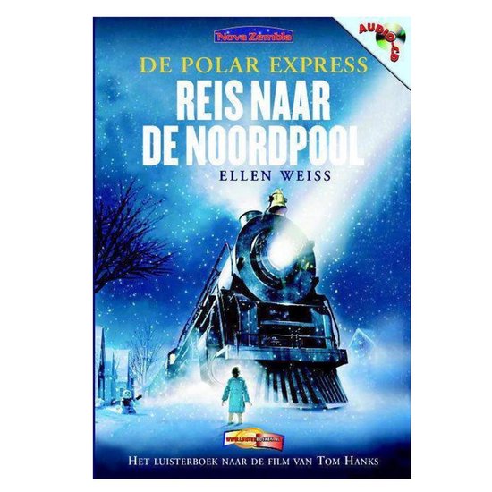 Cover van het boek 'De Polar Express / Reis naar de Noordpool' van Ellen Weiss