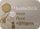 Babbelblikken voor fitte vijftigers