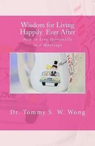 Wisdom for Living Happily Ever After