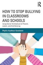 How To Stop Bullying In Classrooms And Schools