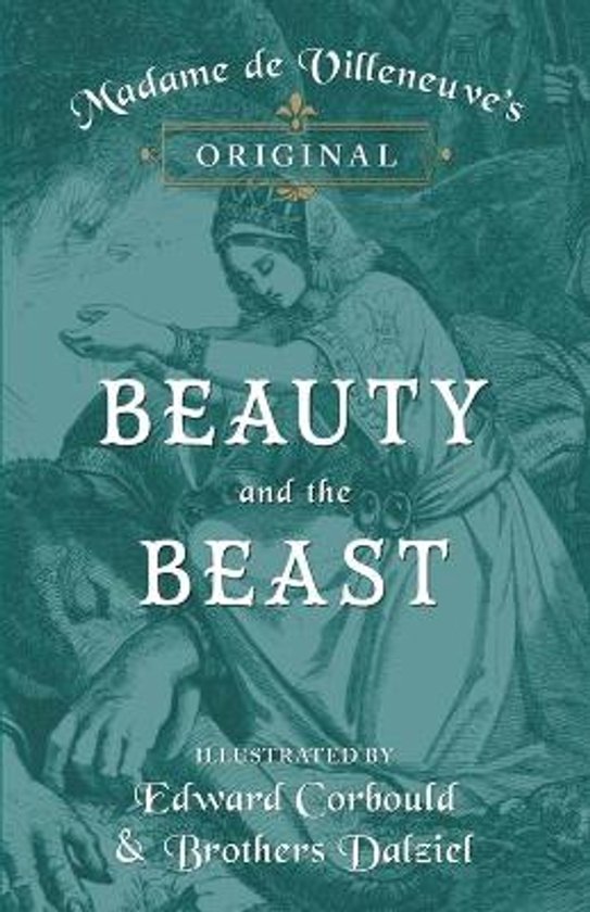 Boekomslag van 'Beauty and the Beast', Madame de Villeneuve's origineel, geïllustreerd door Edward Corbould & Brothers Dalziel.