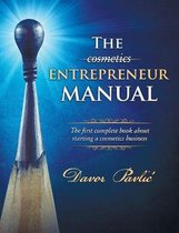 The Cosmetics Entrepreneur Manual