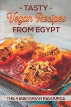 Tasty Vegan Recipes From Egypt: The Vegetarian Resource