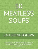 50 Meatless Soups