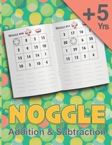 Noggle: Noggle - Addition & Subtraction Workbook