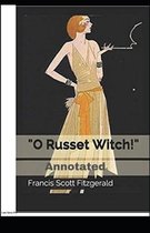 O Russet Witch! Annotated