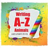 writing A-Z animals Learn Alphabets for kids: Alphabet tracing and animal coloring workbook for kids