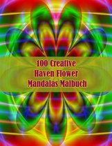 100 Creative Haven Flower Mandalas Malbuch
