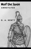 Wulf the Saxon Annotated